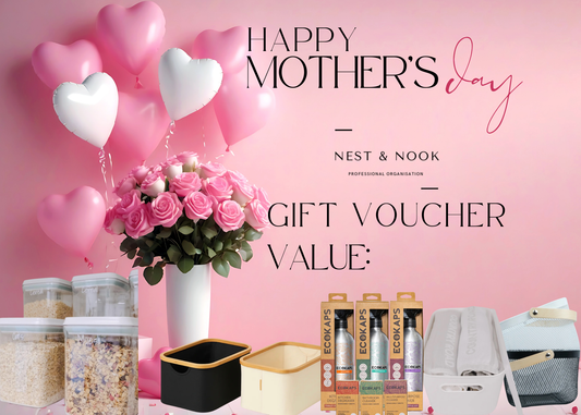 Mother’s Day Gift Vouchers. Nest & Nook Professional Organisation